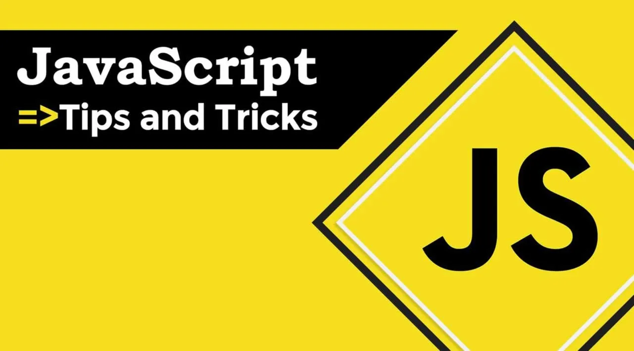 12 Super Useful Tricks in JavaScript