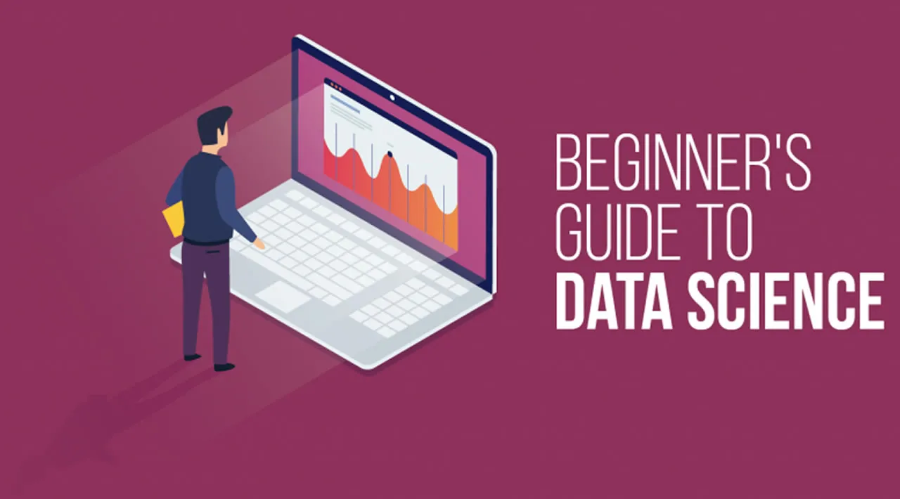 A Beginner's Guide To Data Science