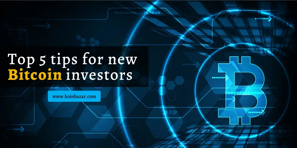Tips for New Bitcoin Investors