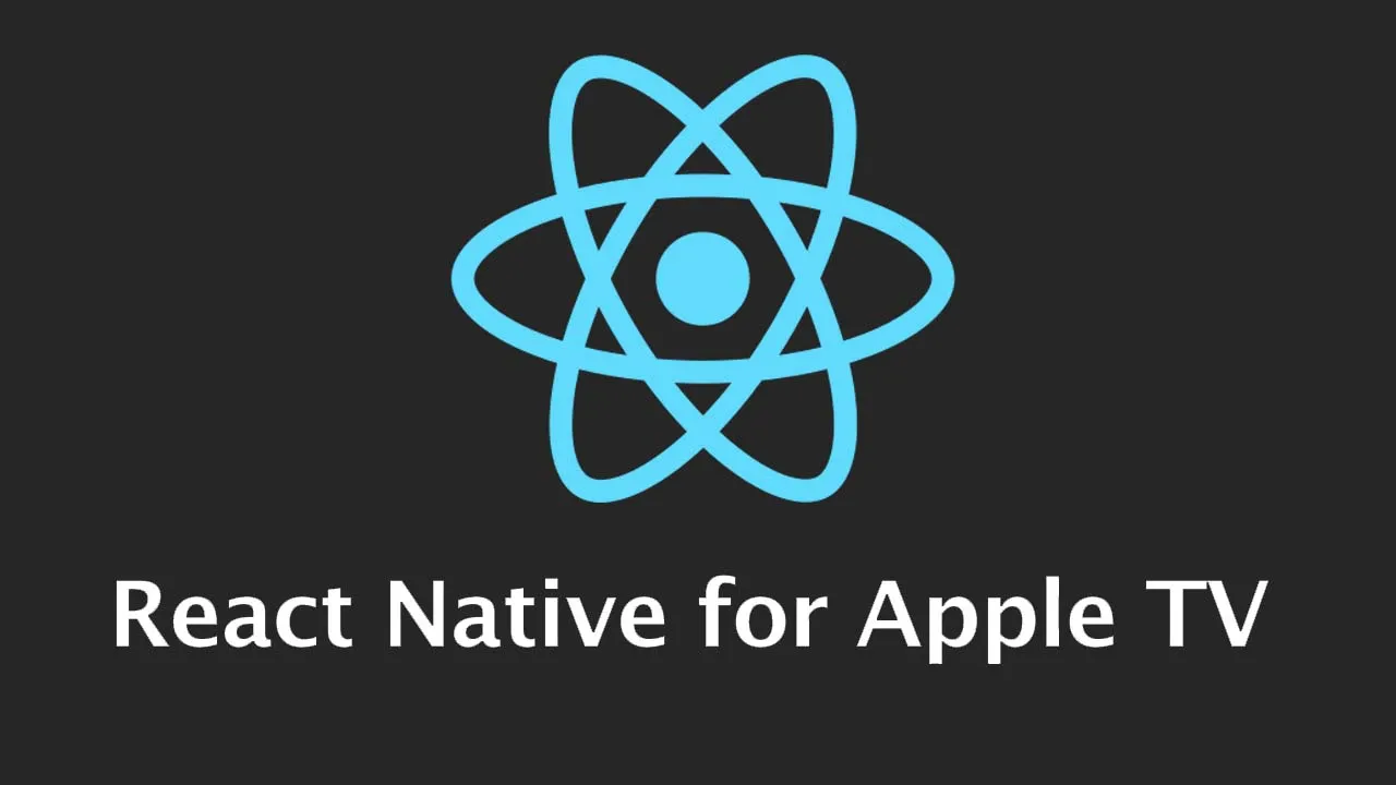 React Native Repo with Additions for Apple TV Support