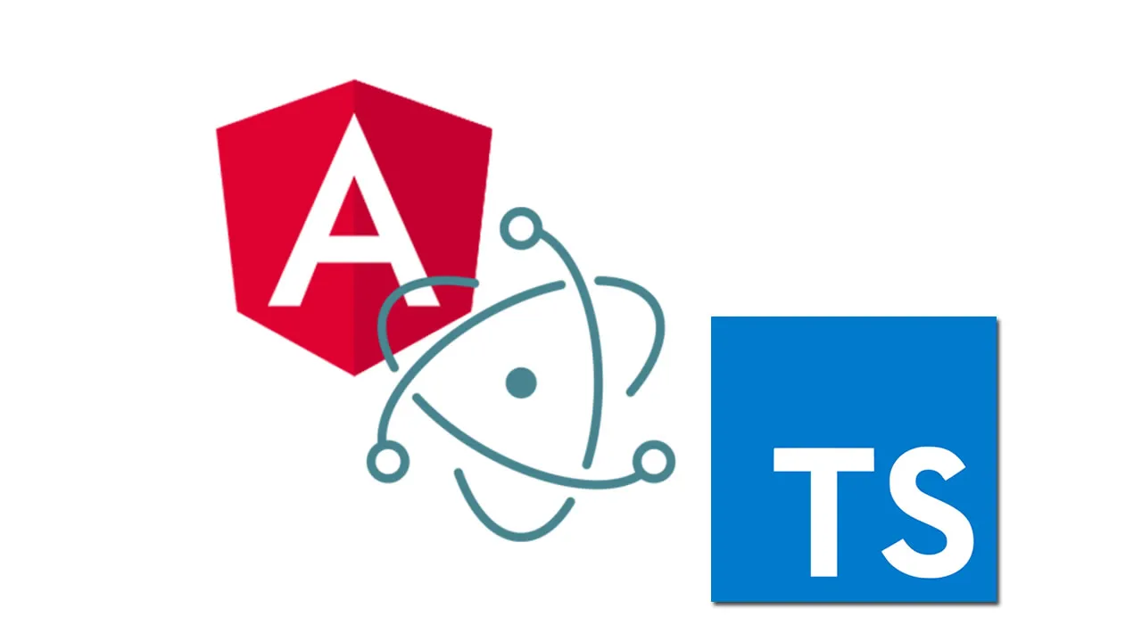 How to Build Desktop Apps with Electron, TypeScript and Angular