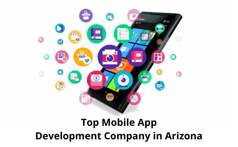 Top Mobile App Development Company in Arizona