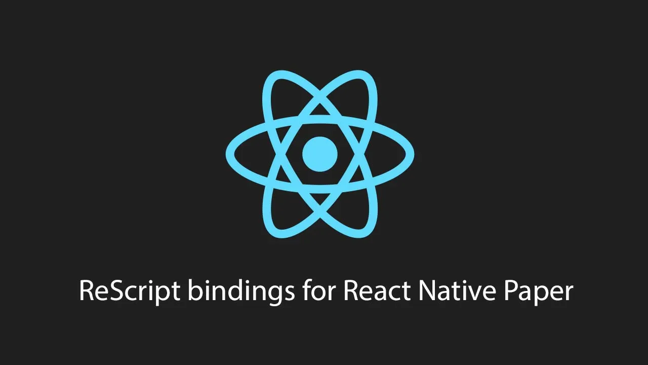 ReScript bindings for React Native Paper