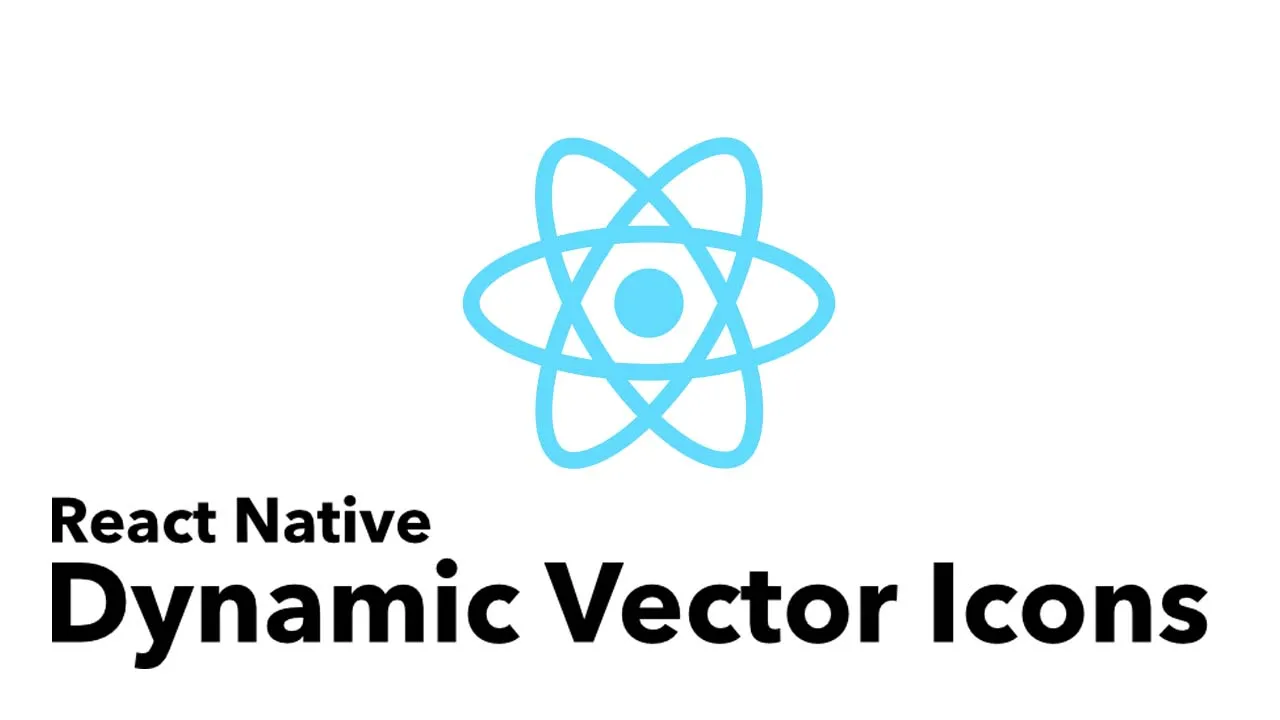 React Native Dynamic Vector Icons