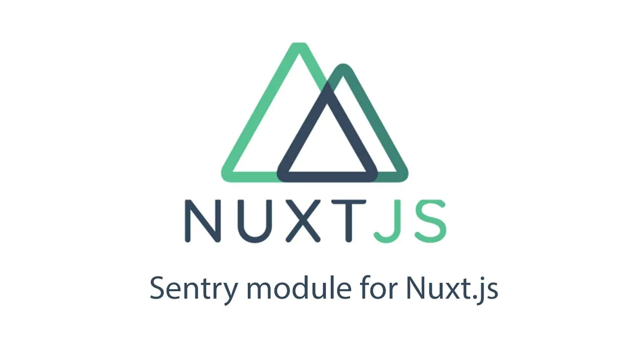 Sentry Module for NuxtJS