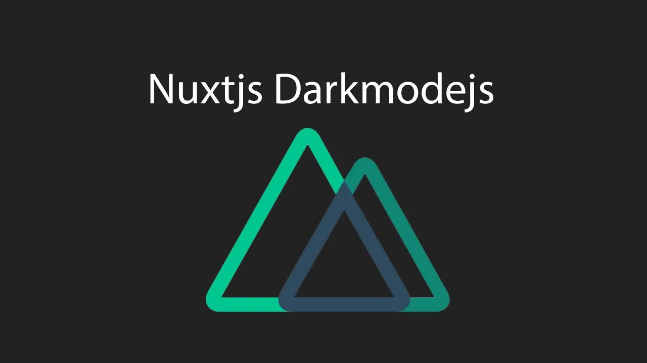 Add Darkmode / Nightmode to Your Nuxt Project In a Few Seconds