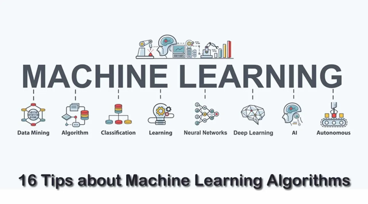16 Tips about Machine Learning Algorithms