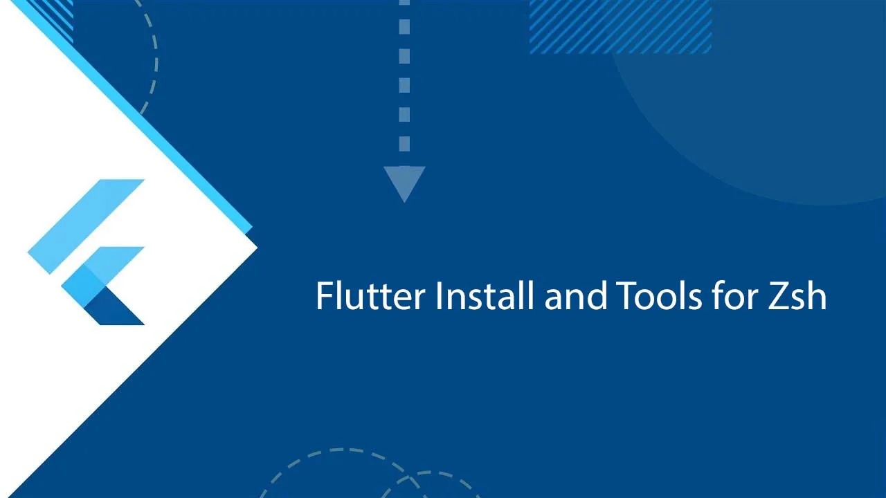 Flutter Install and Tools for Zsh