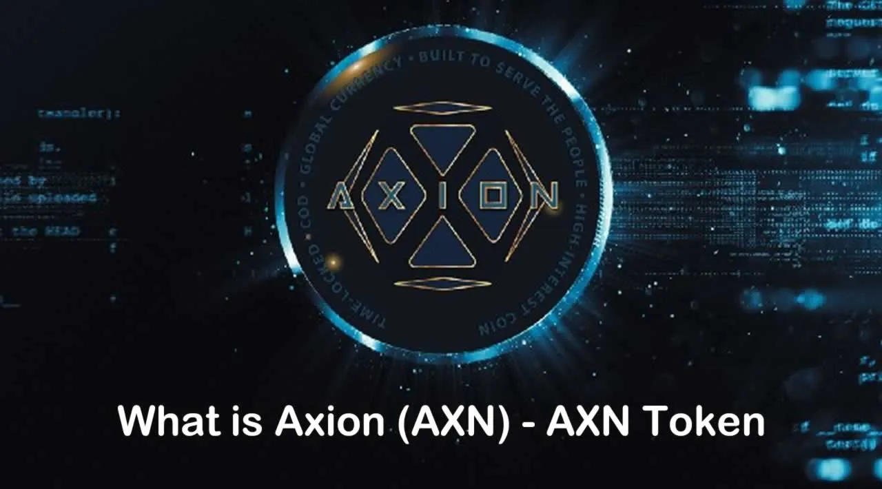 What is Axion (AXN) | What is AXN token 
