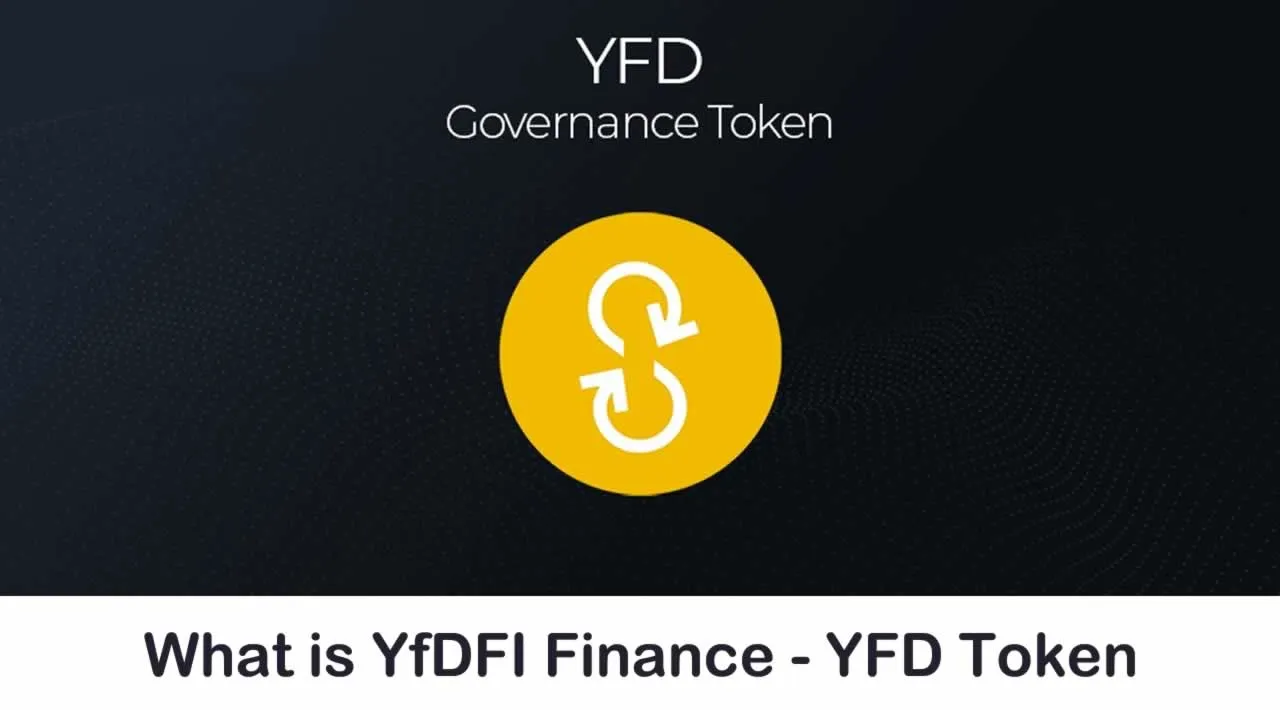 What is YfDFI Finance | What is YFD token 