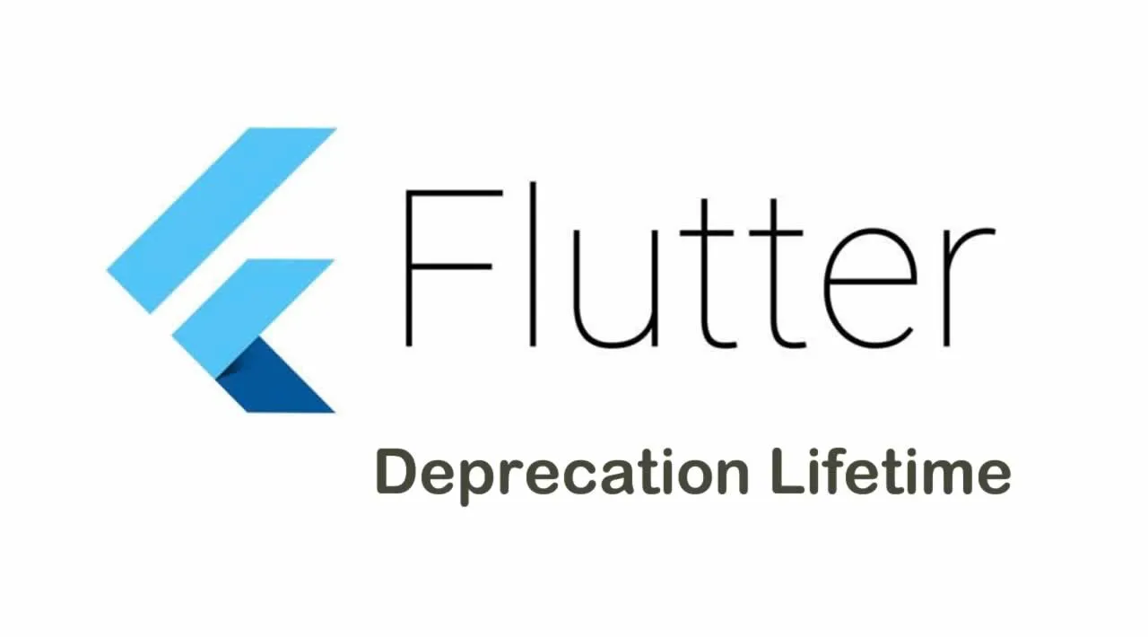 Deprecation Lifetime in Flutter