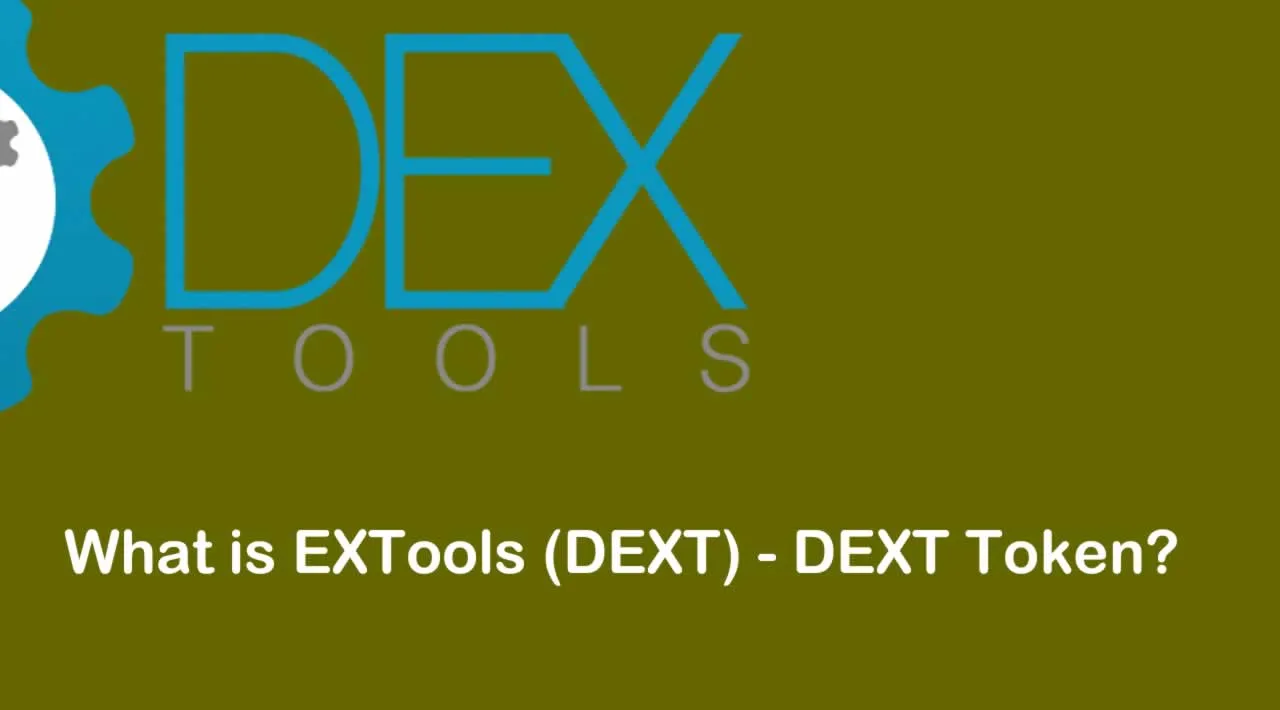 What is EXTools (DEXT) | What is DEXT token