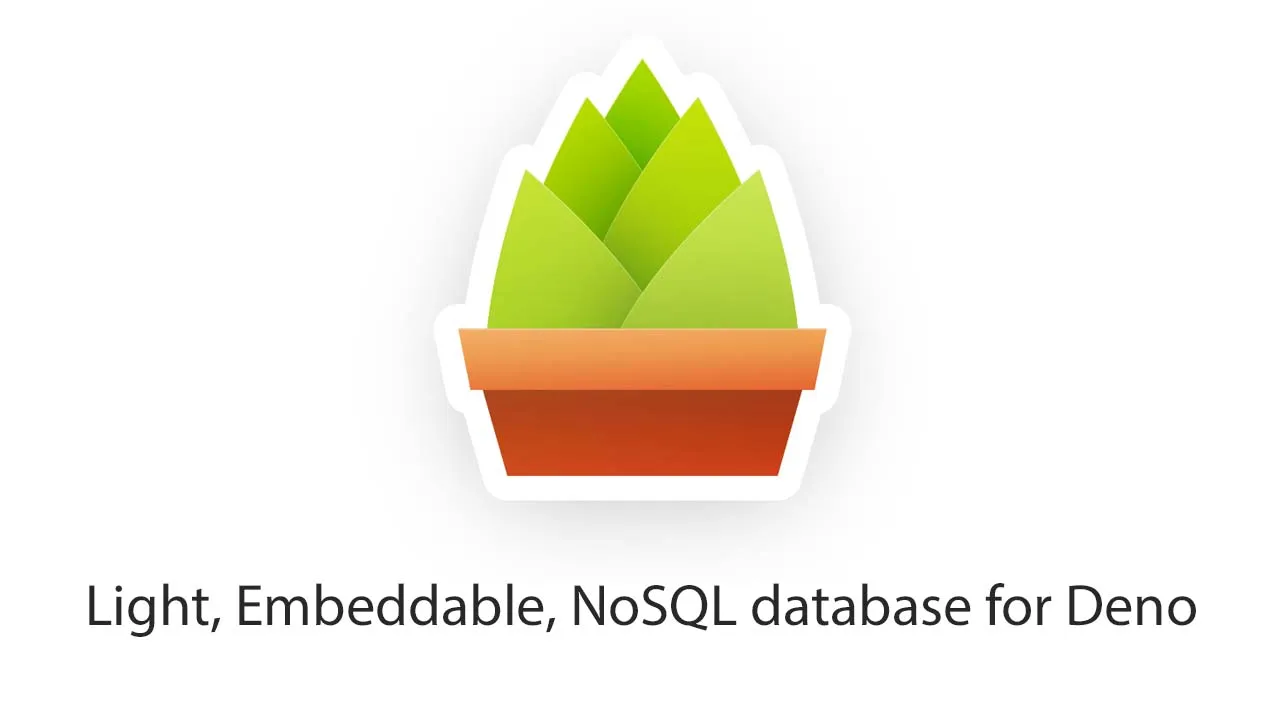 Light, Embeddable, NoSQL Database for Deno