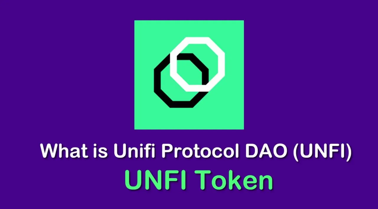 What is Unifi Protocol DAO (UNFI) | What is Unifi Protocol DAO token |What is UNFI token