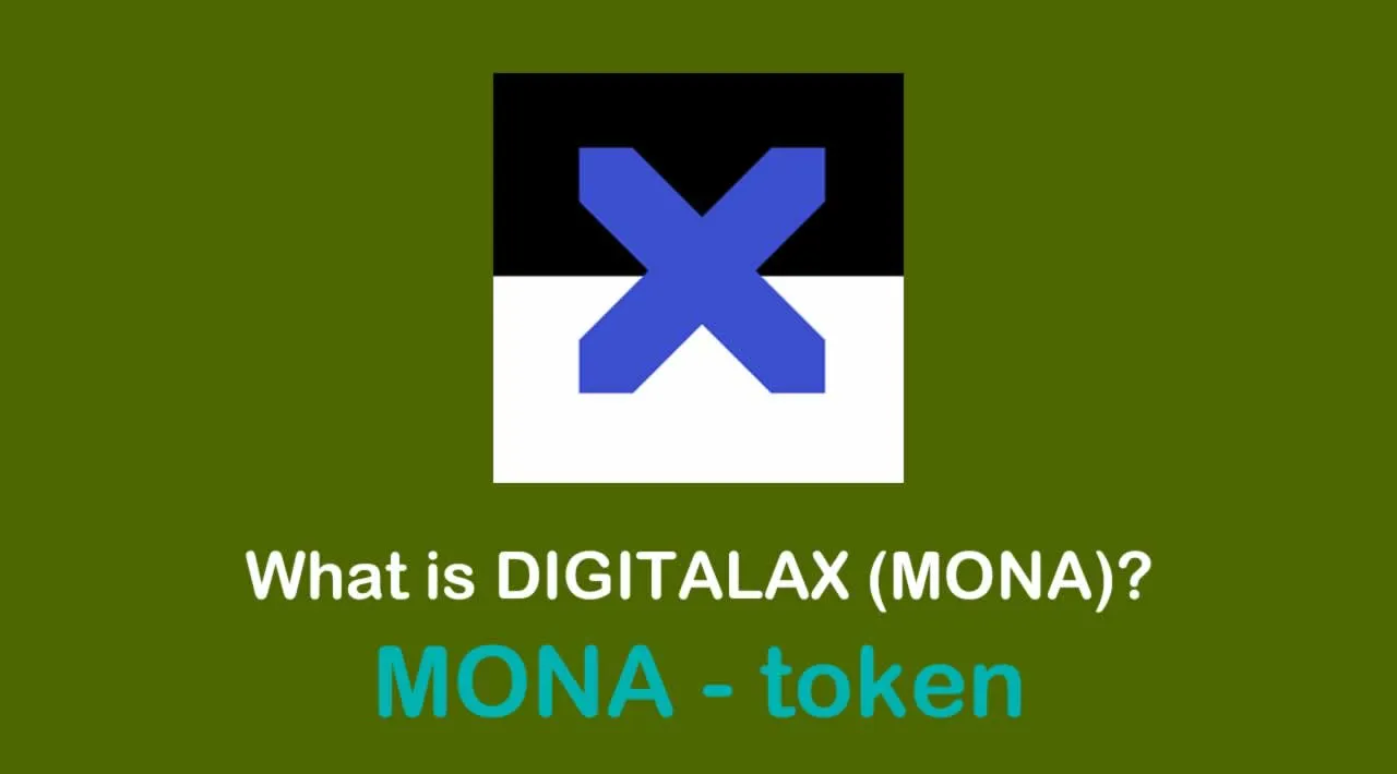 What is DIGITALAX | What is MONA token