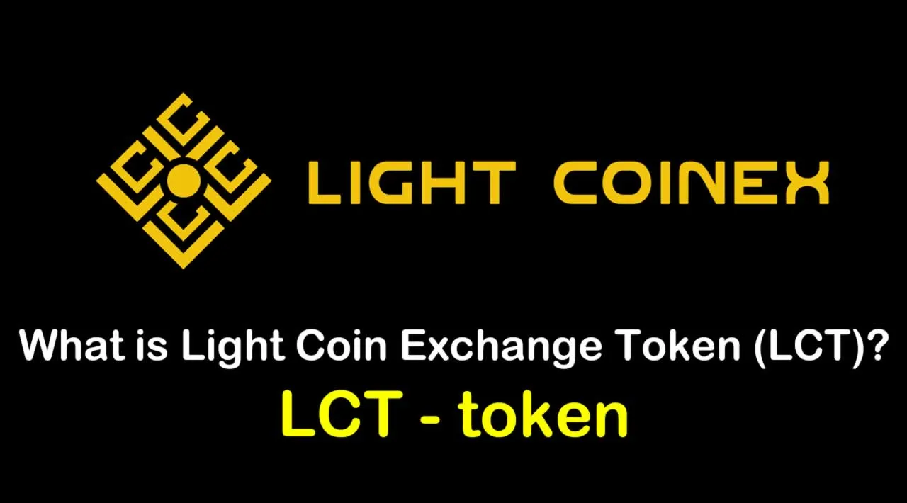 What is Light Coin Exchange Token (LCT) | What is LCT token