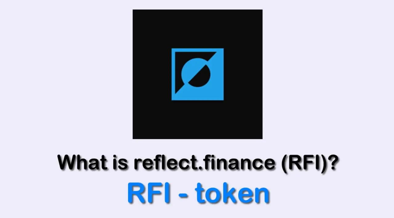 What is Reflect Finance (RFI) | What is Reflect Finance token | What is RFI token