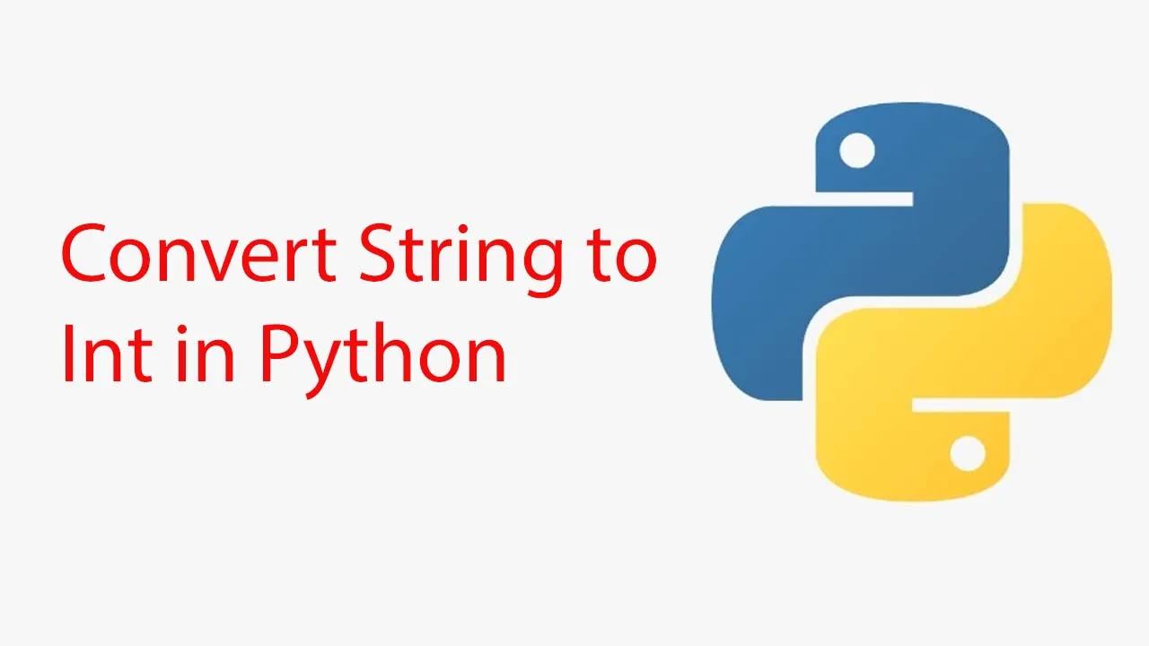 How to Convert String to Int in Python