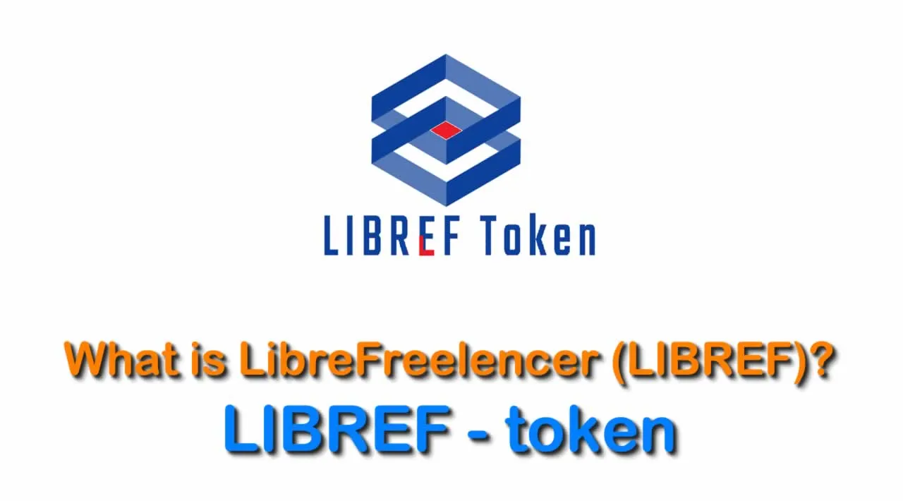 What is LibreFreelencer (LIBREF) | What is LIBREF token