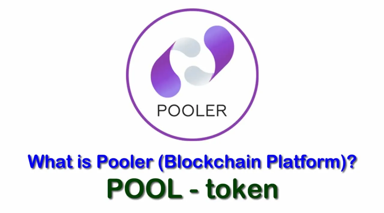 What is Pooler Blockchain Platform (POOL) | What is POOL token