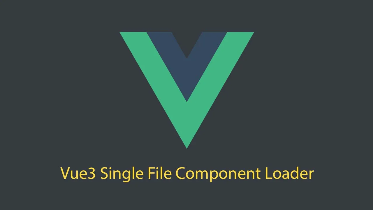 Vue3 Single File Component Loader