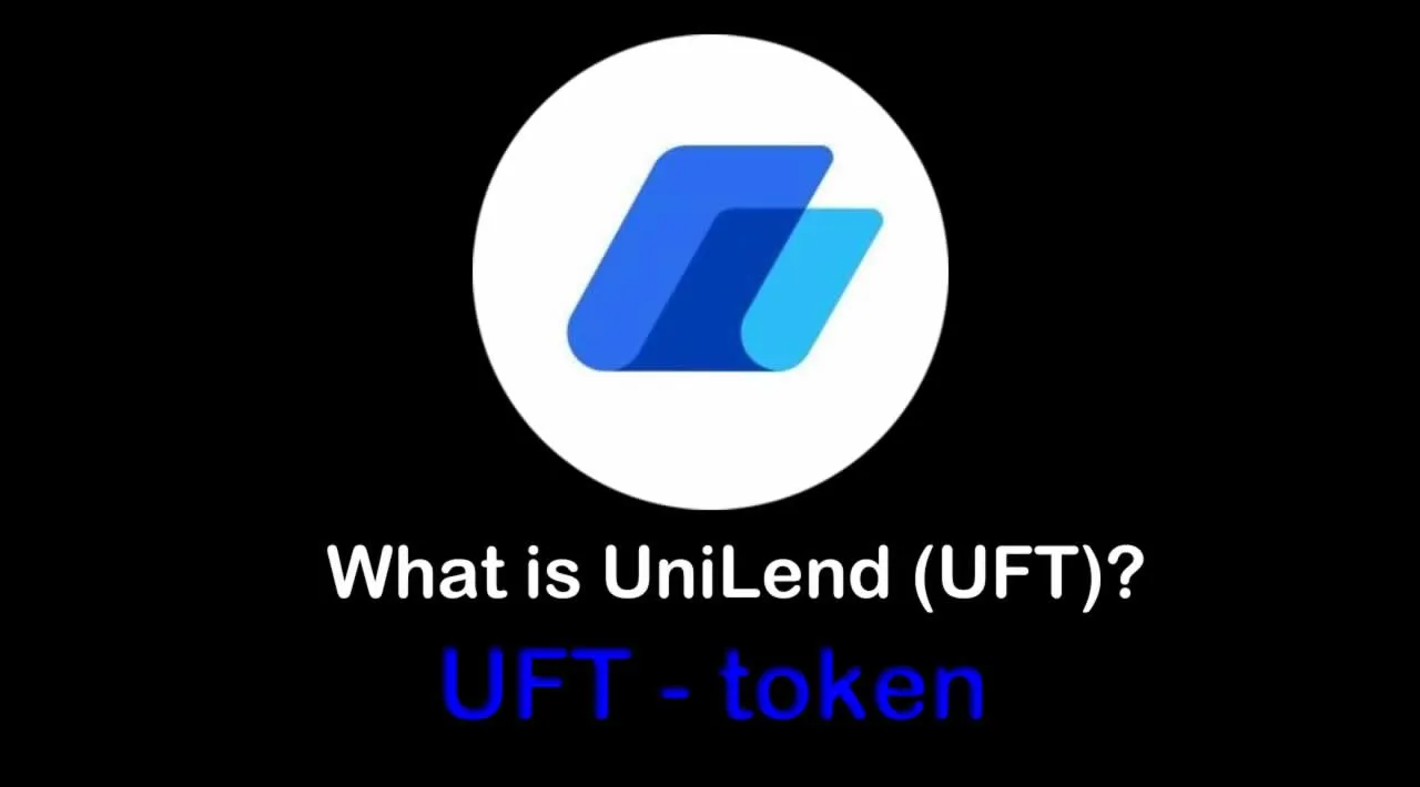 What is UniLend (UFT) | What is UniLend token | What is UFT token