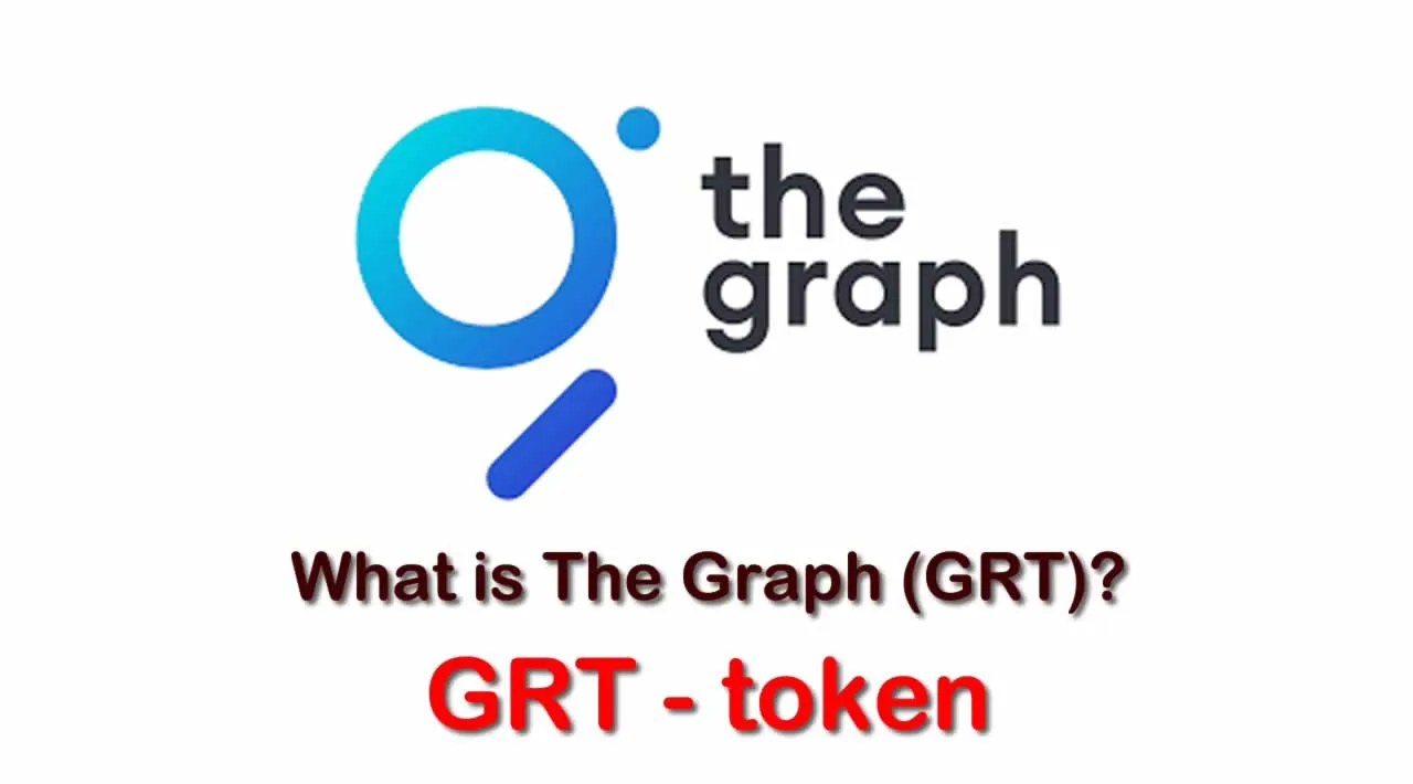 What is The Graph (GRT) | What is The Graph token | What is GRT token