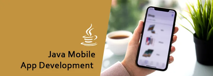 Top Java Mobile App Development Company in USA