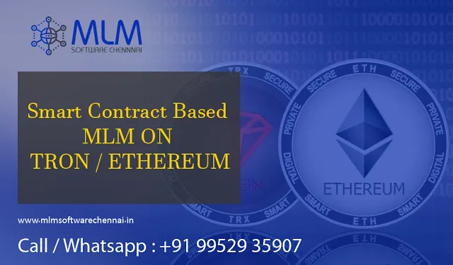 Smart contract Based MLM ON TRON Ethereum-MLM software chennai