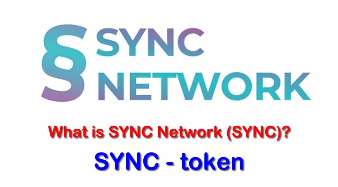 What is SYNC Network (SYNC) | What is SYNC Network token | What is SYNC token