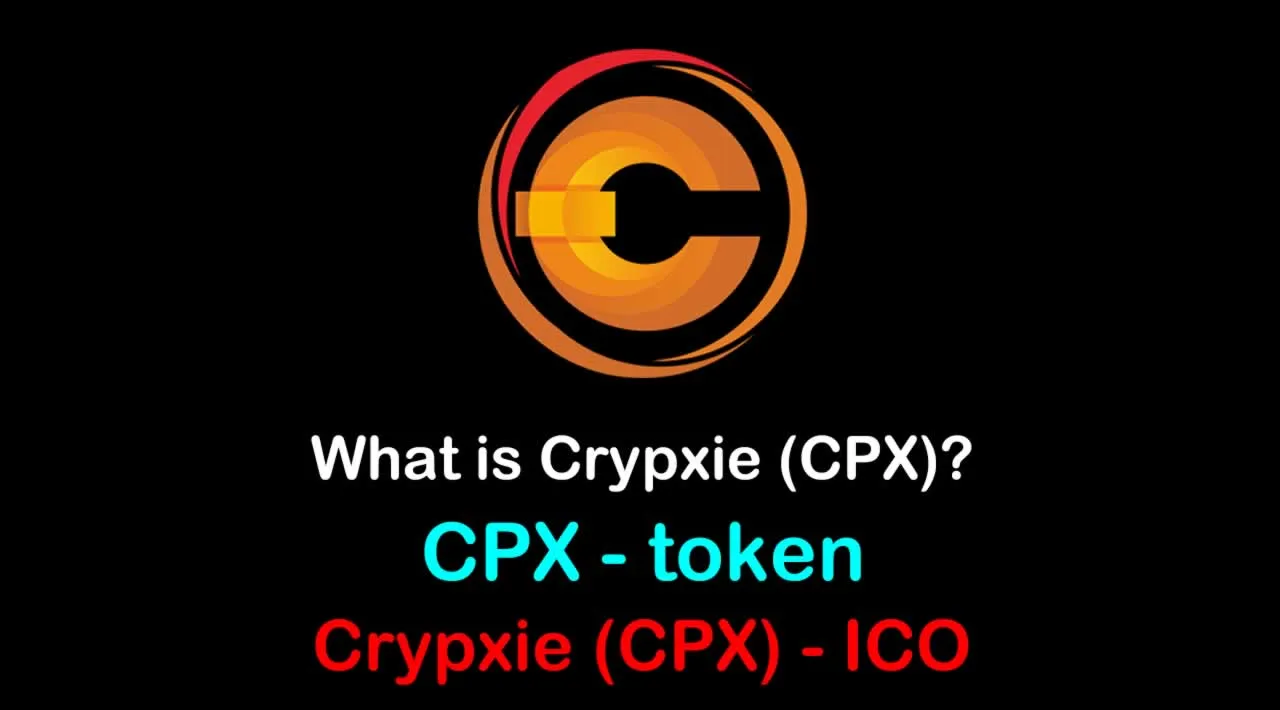 What is Crypxie (CPX) | What is CPX token | Crypxie (CPX) ICO