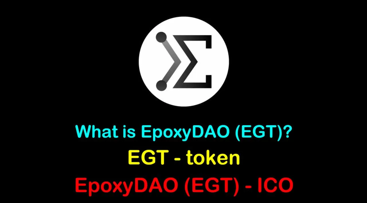 What is EpoxyDAO (EGT) | What is EGT token | EpoxyDAO (EGT) ICO