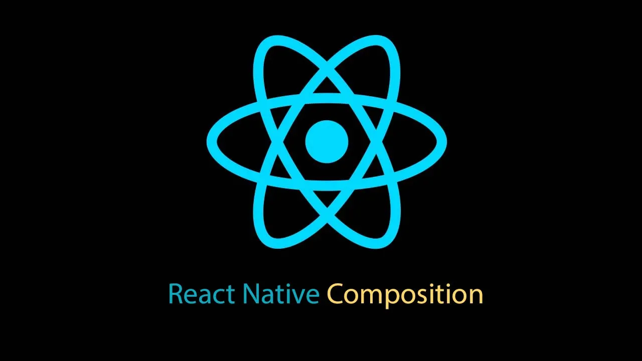 React Native Composition