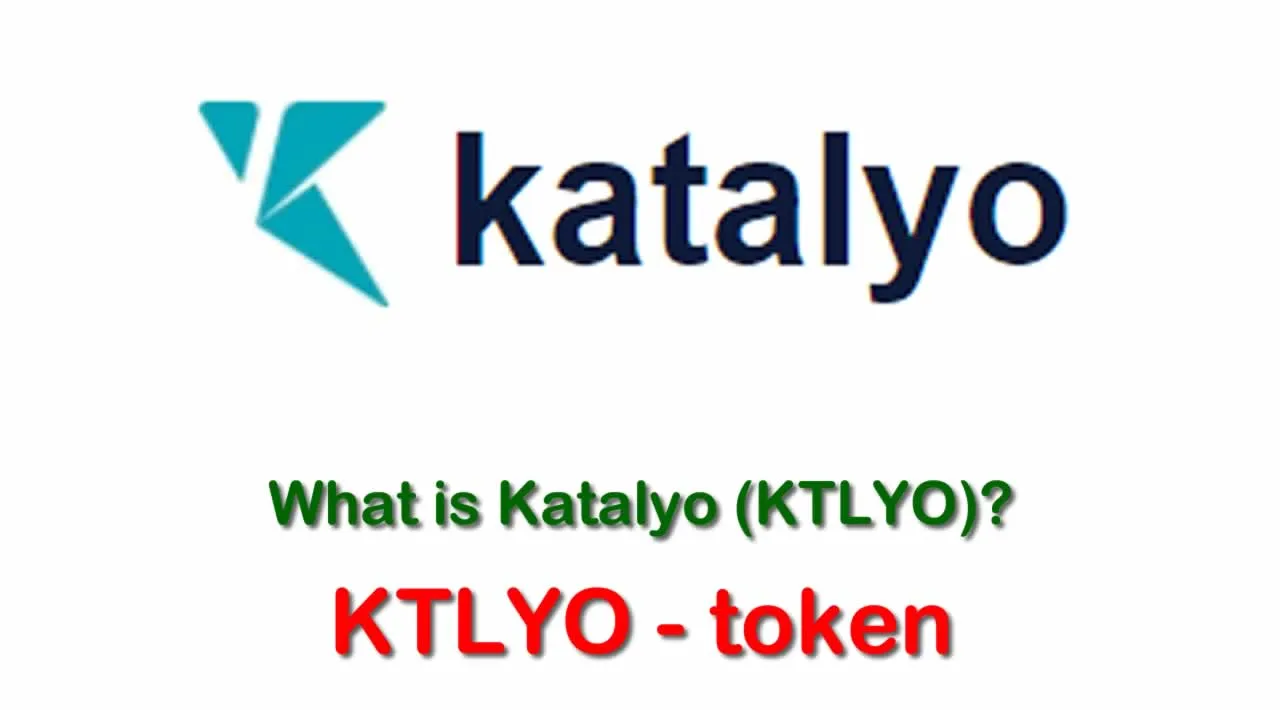 What is Katalyo (KTLYO) | What is KTLYO token 