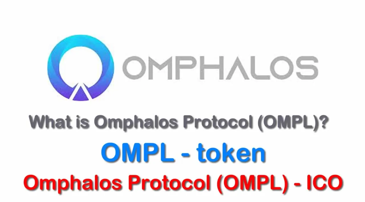 What is Omphalos Protocol (OMPL) | What is OMPL token | Omphalos Protocol (OMPL) ICO
