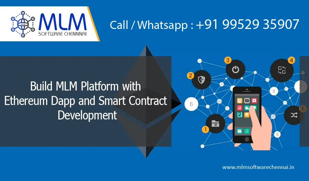  Build MLM Platform with Ethereum Dapp and Smart Contract Development-MLM software chennai
