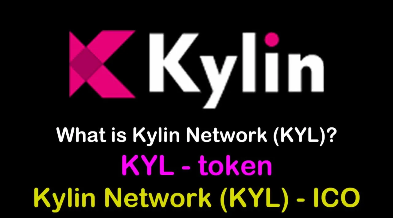 What is Kylin Network (KYL) | What is Kylin Network token | What is KYL token | Kylin Network (KYL) ICO