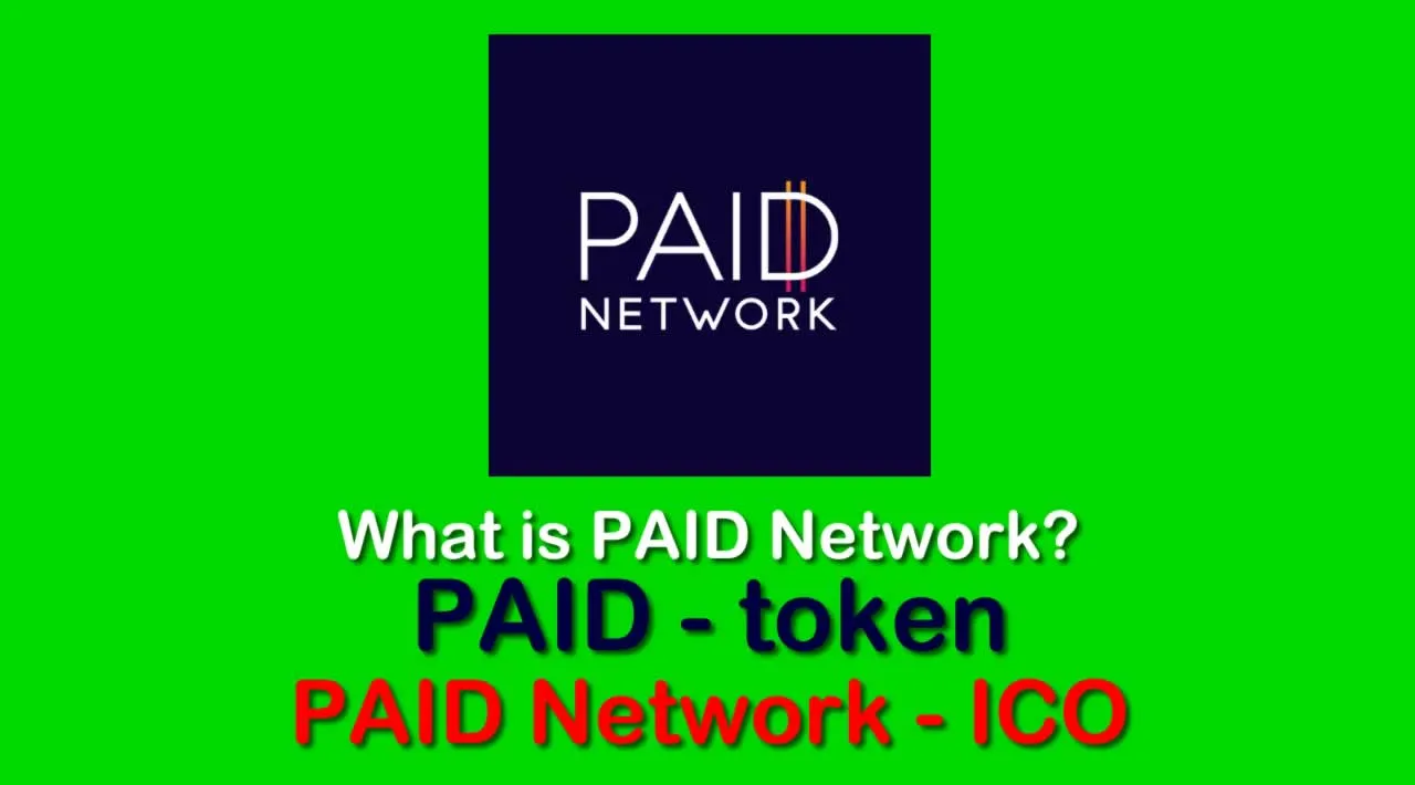 What is PAID Network (PAID) | What is PAID Network token | What is PAID token | PAID Network ICO