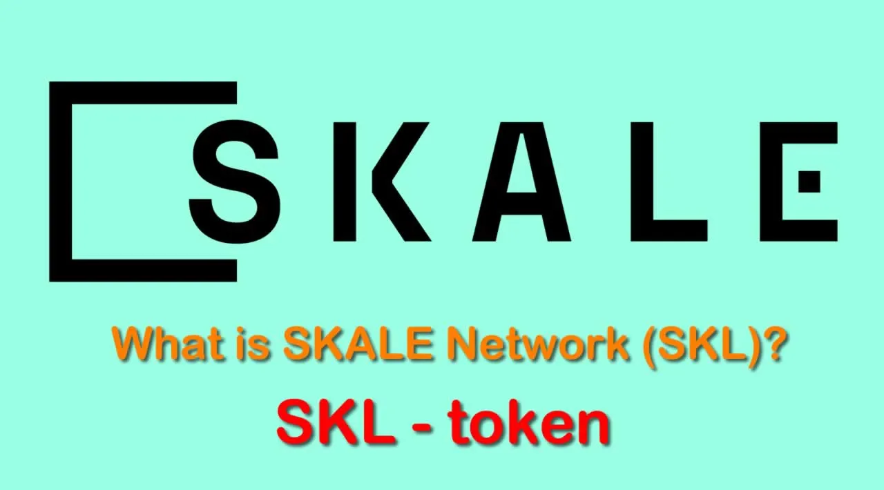 What is SKALE Network (SKL) | What is SKALE Network token | What is SKL token