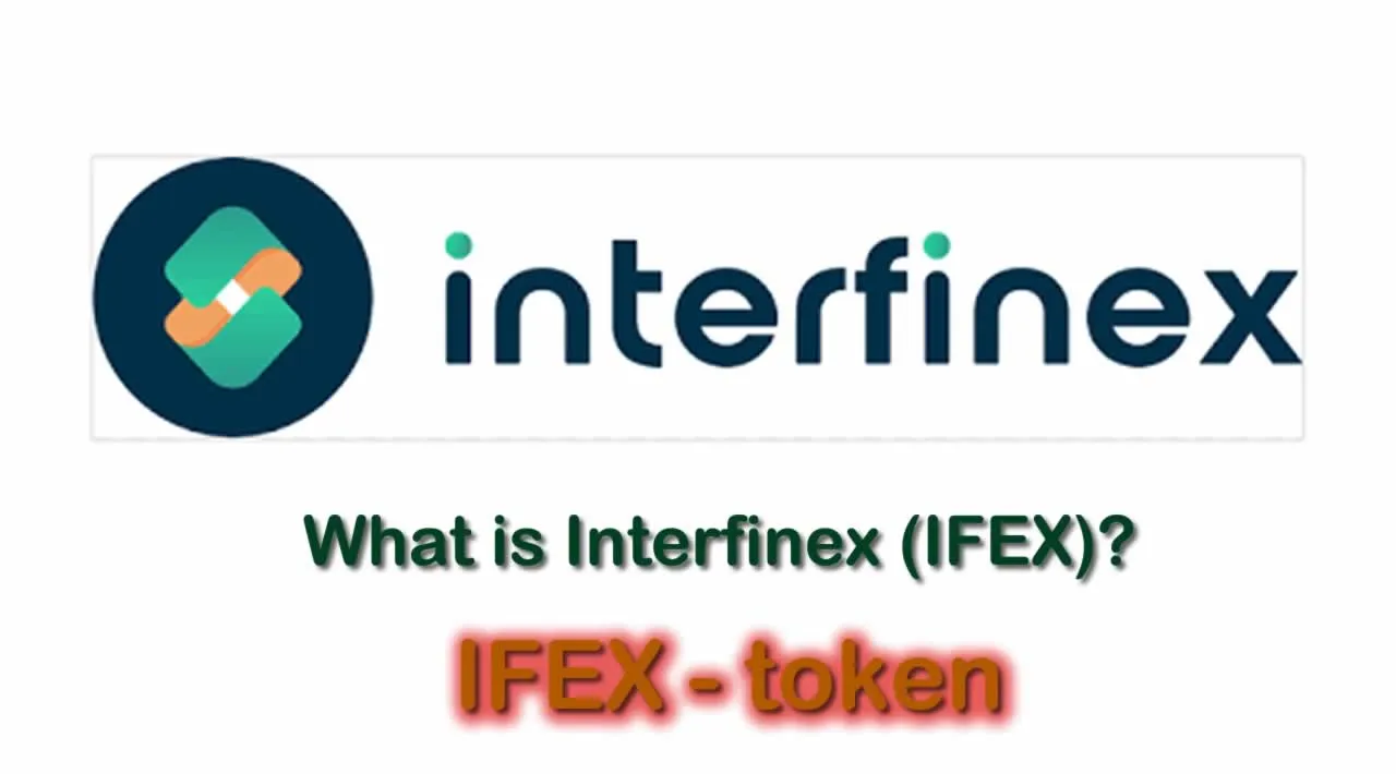 What is Interfinex (IFEX) | What is IFEX token