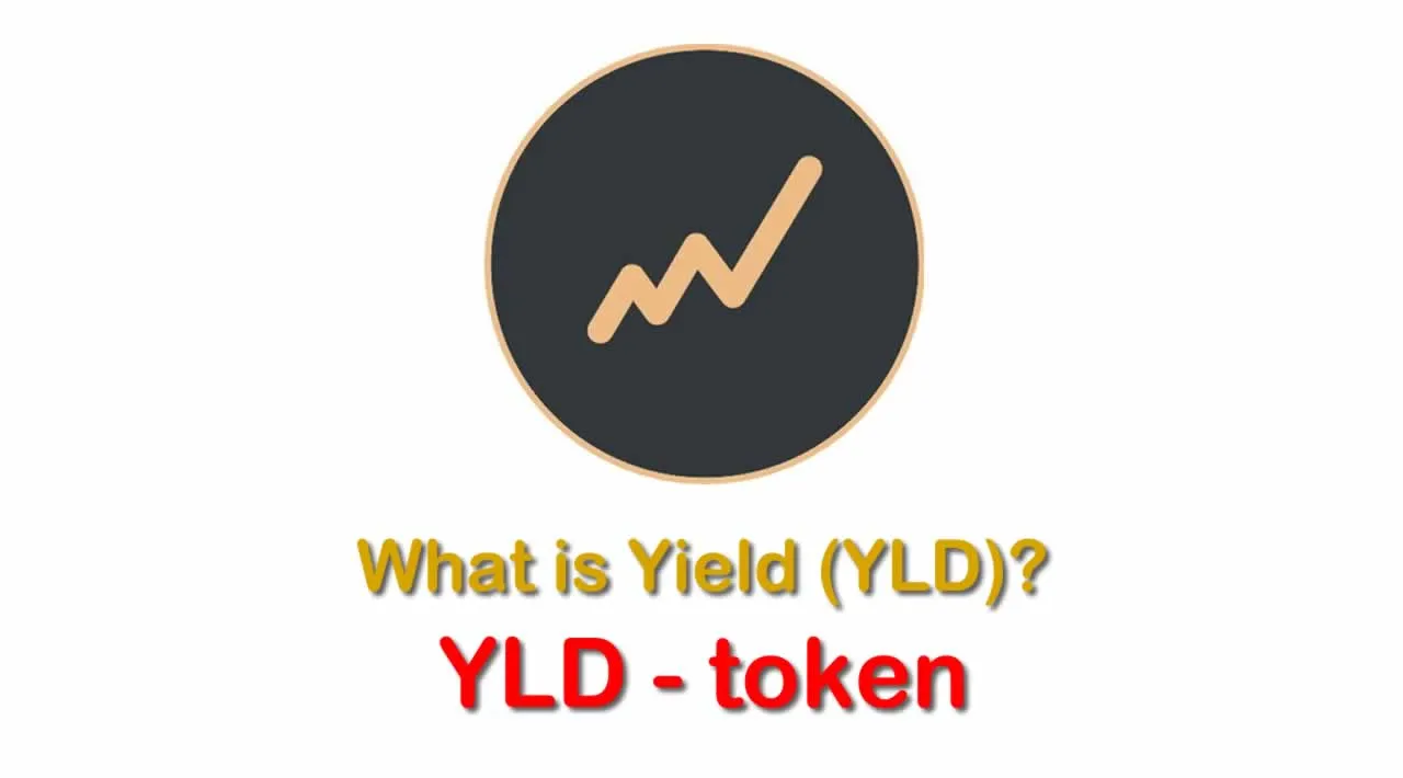 What is Yield (YLD) | What is Yield token | What is YLD token 