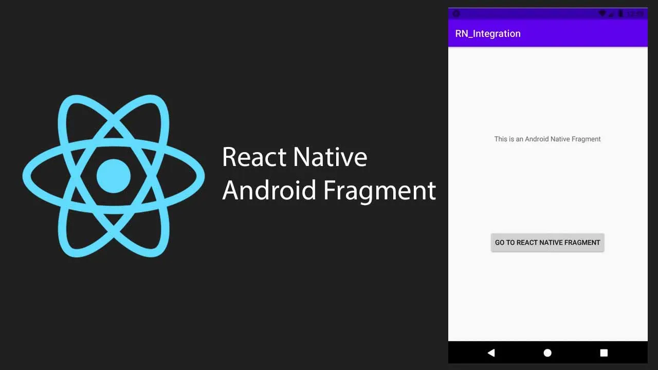 How to run a React Native Application into a Fragment of an Android Native App