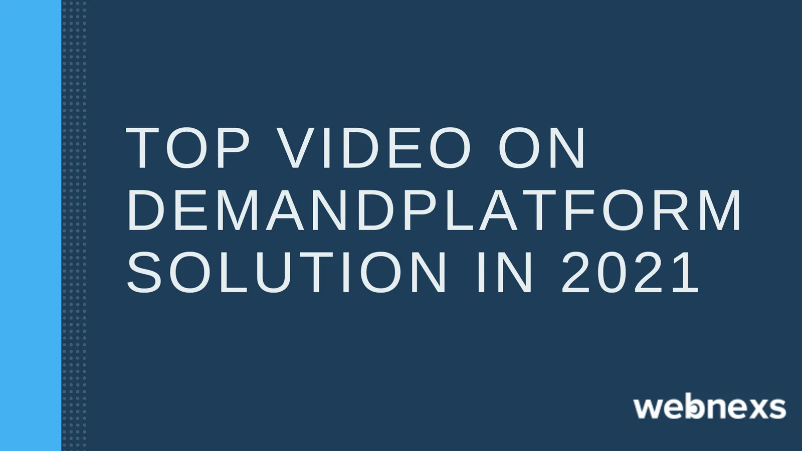 Top 6 Video on Demand Platform solution in 2021