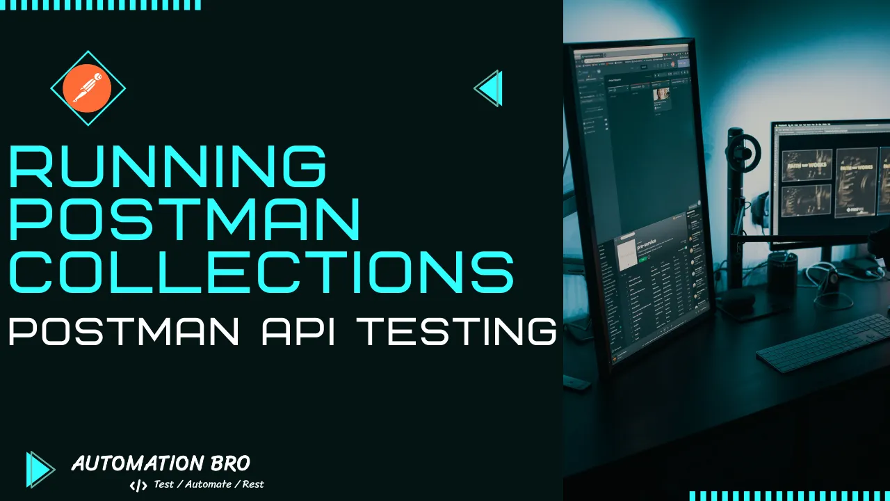 Run Postman Collections | Postman API Testing