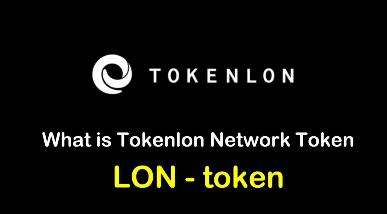 What is Tokenlon Network Token (LON) | What is LON token
