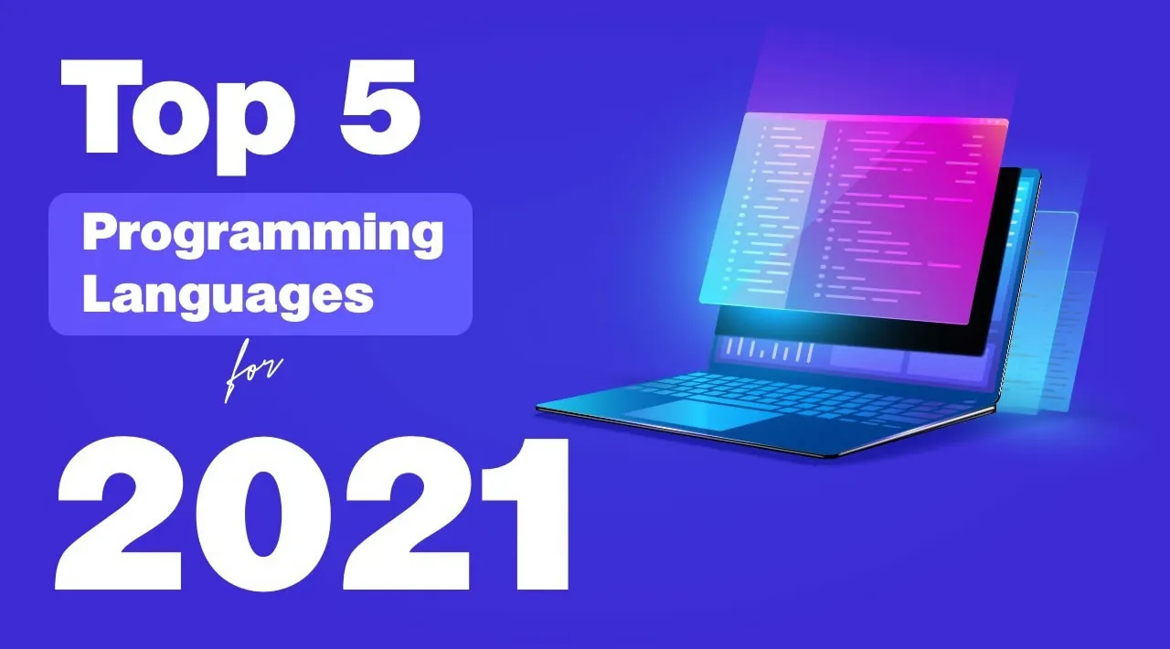 Top 5 Programming Languages to Bet on for 2021