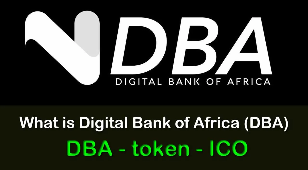 What is Digital Bank of Africa (DBA) | What is DBA token | Digital Bank of Africa (DBA) ICO