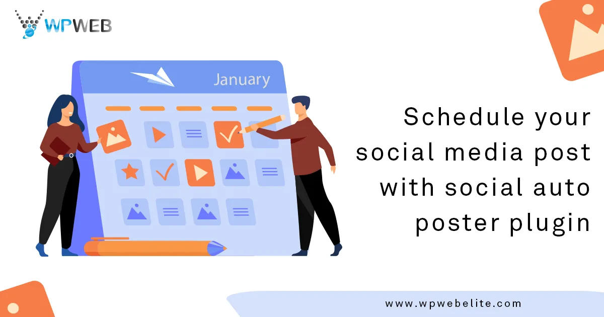 Social Auto Poster - WordPress Scheduler & Marketing Plugin by wpweb