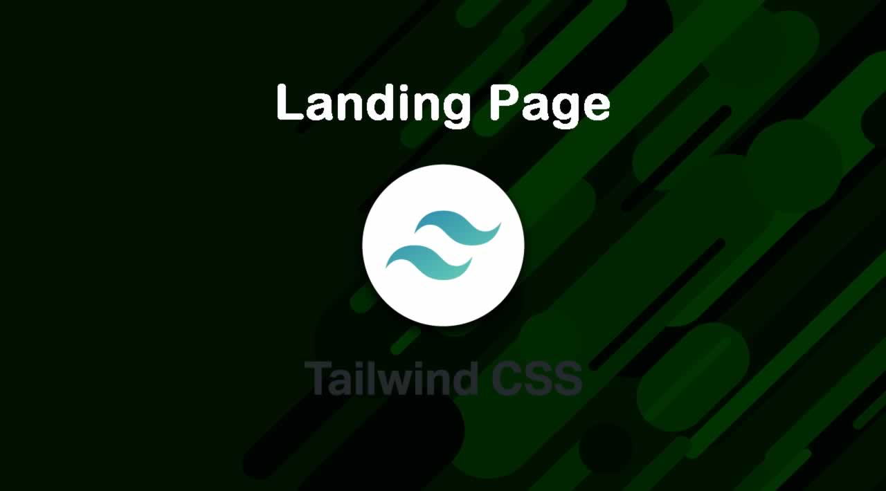 Build a Responsive Landing Page with Tailwind CSS