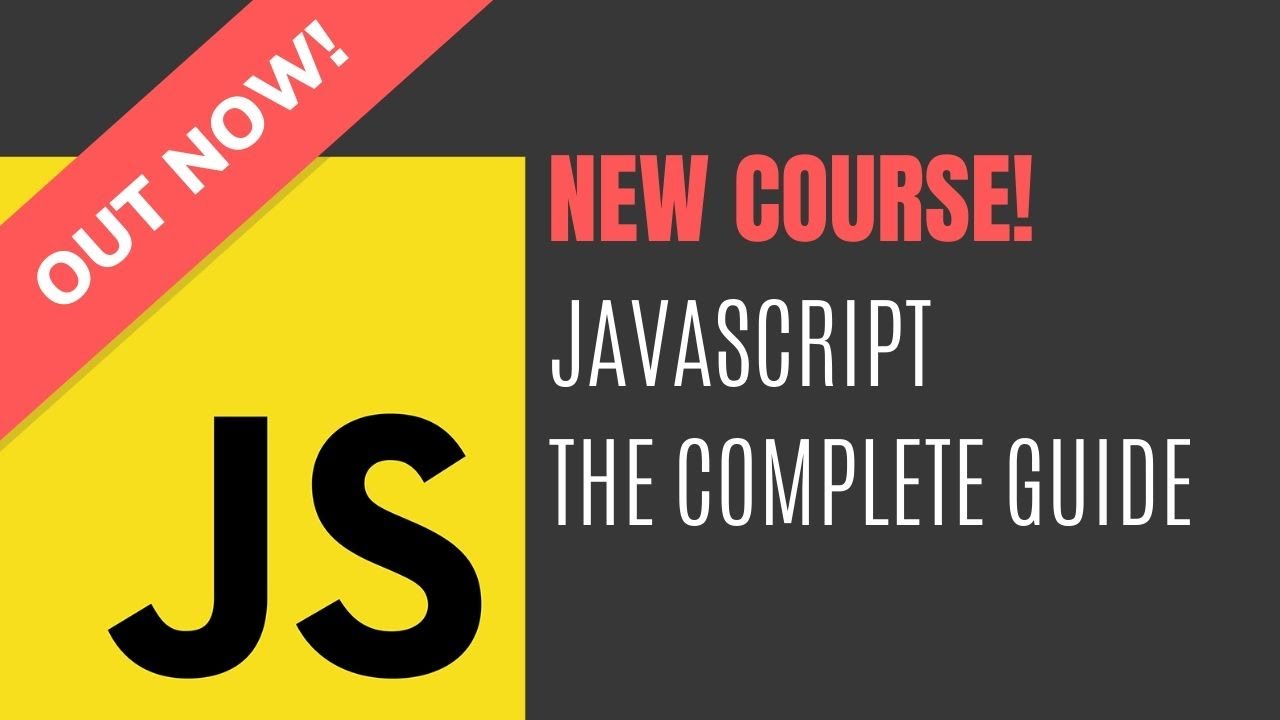 JavaScript - The Complete Guide 2020 (Beginner + Advanced) 